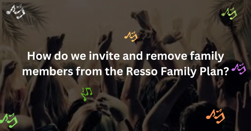 invite and remove family member